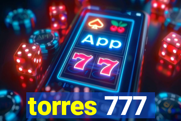 torres 777